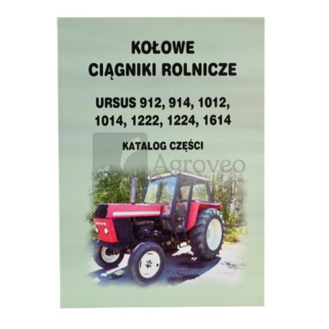 Katalog ciągnik Ursus 912 - 1614 627URSUSC385G Katalog ciągnik Ursus 912 - 1614 627URSUSC385G